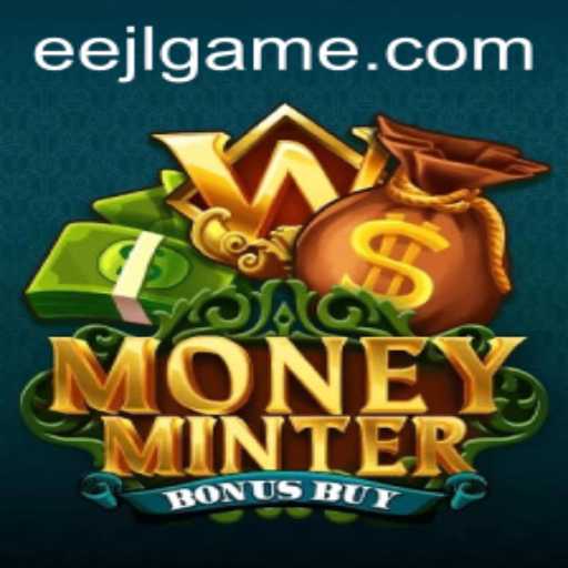 Explore the Exciting World of MoneyMinterBonusBuy: A Deep Dive into Gameplay and Strategy